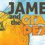 James and the GIANT PEACH